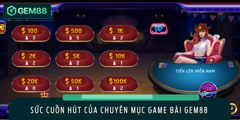 Những ưu điểm nổi bật khiến game bài GEM88 thu hút game thủ