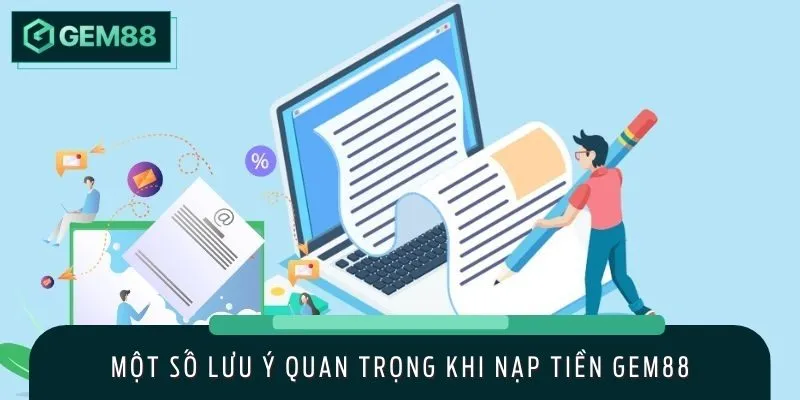 Chú ý thông tin để nạp tiền GEM88 thành công