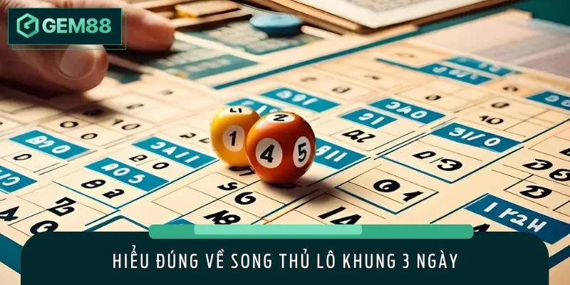 Nuôi lô song thủ khung 3 ngày mang lại lợi nhuận khủng cho người chơi