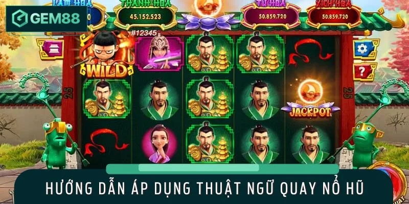 Hiểu và áp dụng các thuật ngữ quay hũ hiệu quả nhất