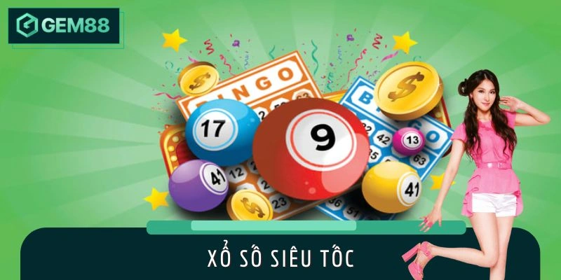 Xổ Số Siêu Tốc Ở GEM88 - Chơi Nhanh Gọn, Có Kết Quả Ngay